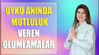 UYKU ANINDA MUTLULUK VEREN OLUMLAMALAR (528Hz eşliğinde)