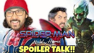 Spider-Man: No Way Home SPOILER TALK!! (Post Credit Scenes | Breakdown | Review)