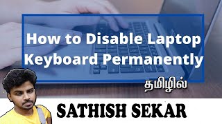 How to disable laptop keyboard in Windows 7/8/10 | Remove laptop keyboard | Tamil | Sathish Sekar