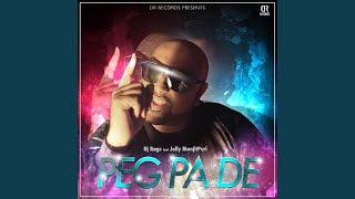 Peg Pa De (feat. Jelly ManjitPuri)