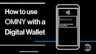 How to Use OMNY: Using a Digital Wallet