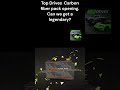 Top Drives Carbon Fiber Pack Opening (Did we get a legendary) #automobile #topdrives