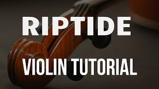 Violin Tutorial: Riptide