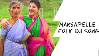 Narsapelle Folk DJ Song | Kanakavva Adanemali Full DJ song | Telugu DJ songs 2020| DJ Akhila