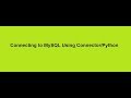 Connecting to MySQL Using Connector Python