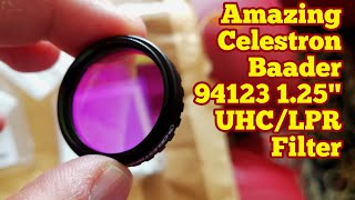 Amazing Celestron/ Baader 94123, 1.25 Inch UHC/ LPR Telescope Eyepiece Filter / Unboxing, Review