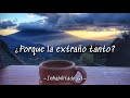 ricardo andrade porque la extraño tanto letra • inhabilitado gt