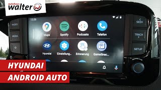 Android Auto im Hyundai nutzen | Wie stelle ich die Verbindung her?