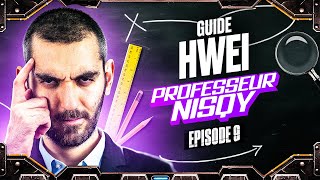 PRO HWEI GUIDE - Professeur Nisqy #9