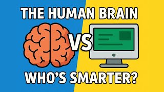 The Human Brain vs Computers Whos Smarter?