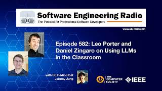 SE Radio 582: Leo Porter and Daniel Zingaro on Using LLMs in the Classroom