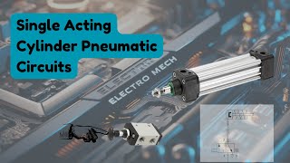 Simple Pneumatic Circuit - Single Acting Actuator