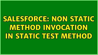 Salesforce: Non static method invocation in static test method