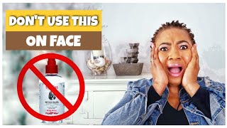 REASONS YOU SHOULDN'T USE WITCH HAZEL ON YOUR FACE|SIDE EFFECTS