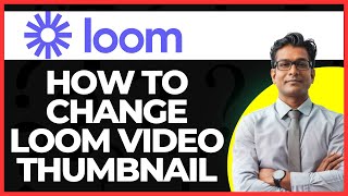 how to use loom