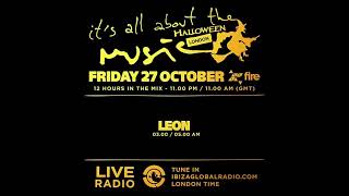 Leon - Special Halloween - It's All About The Music @ Fire London