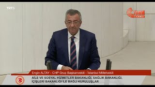 ENGİN ALTAY - 2023 YILI BÜTÇE GÖRÜŞMELERİ