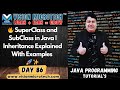🔥 Superclass and Subclass in Java | Inheritance Explained with Examples 🚀 ✨