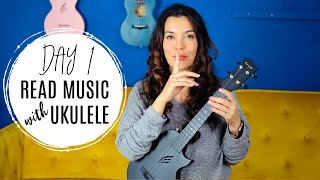 DAY 1 - Reading Music Notation with Ukulele! - Tutorial by a Music Teacher