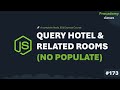 Query Hotel & Related Rooms (Without populate) | Part #173