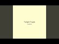 Twilight Fragile