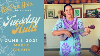 HULA Lesson: Makee Ailana - Week #1