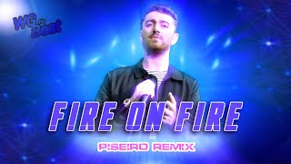 Fire on Fire - Sam Smith (PISEIRO REMIX) WG No Beat