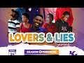 LOVERS AND LIES//SEASON 1//EP 1//BEST UNIVERSITY ROMANCE SERIES// BEST 2024