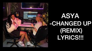 Asya - Changed Up [Lil Zay Osama Remix] (Official Lyrics)