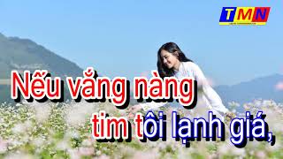 [KARAOKE] Nếu vắng nàng (Nhạc Ngoại - Lời Việt) – Tone Nam – #coverbytmn