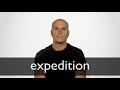 How to pronounce EXPEDITION in British English