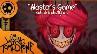The Living Tombstone "Alastor's Game" Subtitulado/Lyrics