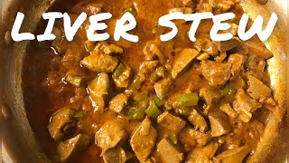 LIVER STEW - THE BEST LIVER RECIPES