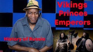 History of Russia: Early Rus Conquests: Viking Princes in Eastern Rome (REACTION)