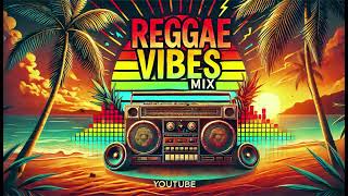 🎵 Ultimate Reggae Vibes 🌴🔥 Best Chill \u0026 Relax Mix 2024