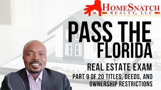 Florida Real Estate Exam: Titles, Deeds, & Ownership Restrictions (7%) – Part 9 of 20 (20 Questions)