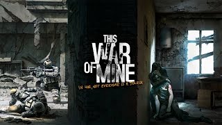 NA NÉZZÜK CSAK! | This War of Mine | #1