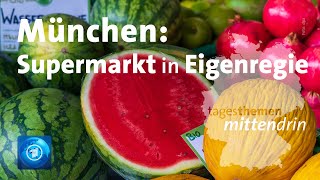 München: Supermarkt in Eigenregie | tagesthemen mittendrin