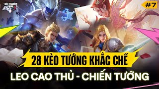 Liên Quân 28 Kèo Khắc Chế Tướng Mùa S4 2024 ( Tổng Hợp Phần 7 ) Leo Cao Thủ - Chiến Tướng Cực Nhanh