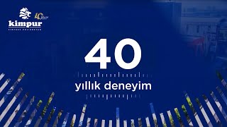 Geçmişten Bugüne 40 Yıllık Deneyim | From Past To Present With 40 Years Of Experience