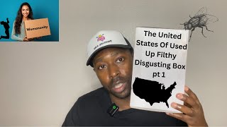 The United States Of Used Up Filthy Disgusting Box pt 1