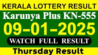 Kerala Karunya Plus KN-555 Result Today On 09.01.2025 | Kerala Lottery Result Today.