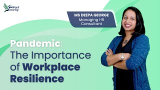 hrTalk2u COMING SOON: Pandemic: The Importance of Workplace Resilience with Ms.Deepa George