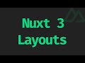 Create different layouts in Nuxt 3