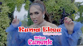 KUMA EKEU - MISS CUNENK " OFFICIAL MUSIC AND VIDEO "