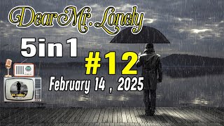 Dear Mr Lonely - Drama Fm 5in1 - February  14 .2025  #dearmrlonely #12