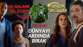 DÜNYAYI ARDINDA BIRAK Filmindeki GEYİKLER Ne Anlama Geliyor? | Resmi Açıklama