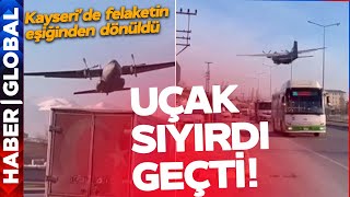 Kayseri'de Askeri Uçak, Otobüsü Sıyırdı Geçti! Felaketin Eşiğinden Dönüldü!