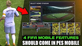 4 Amazing FIFA Mobile Features That Should Come in PES MOBILE
