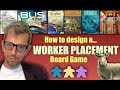 How to design a WORKER PLACEMENT board game